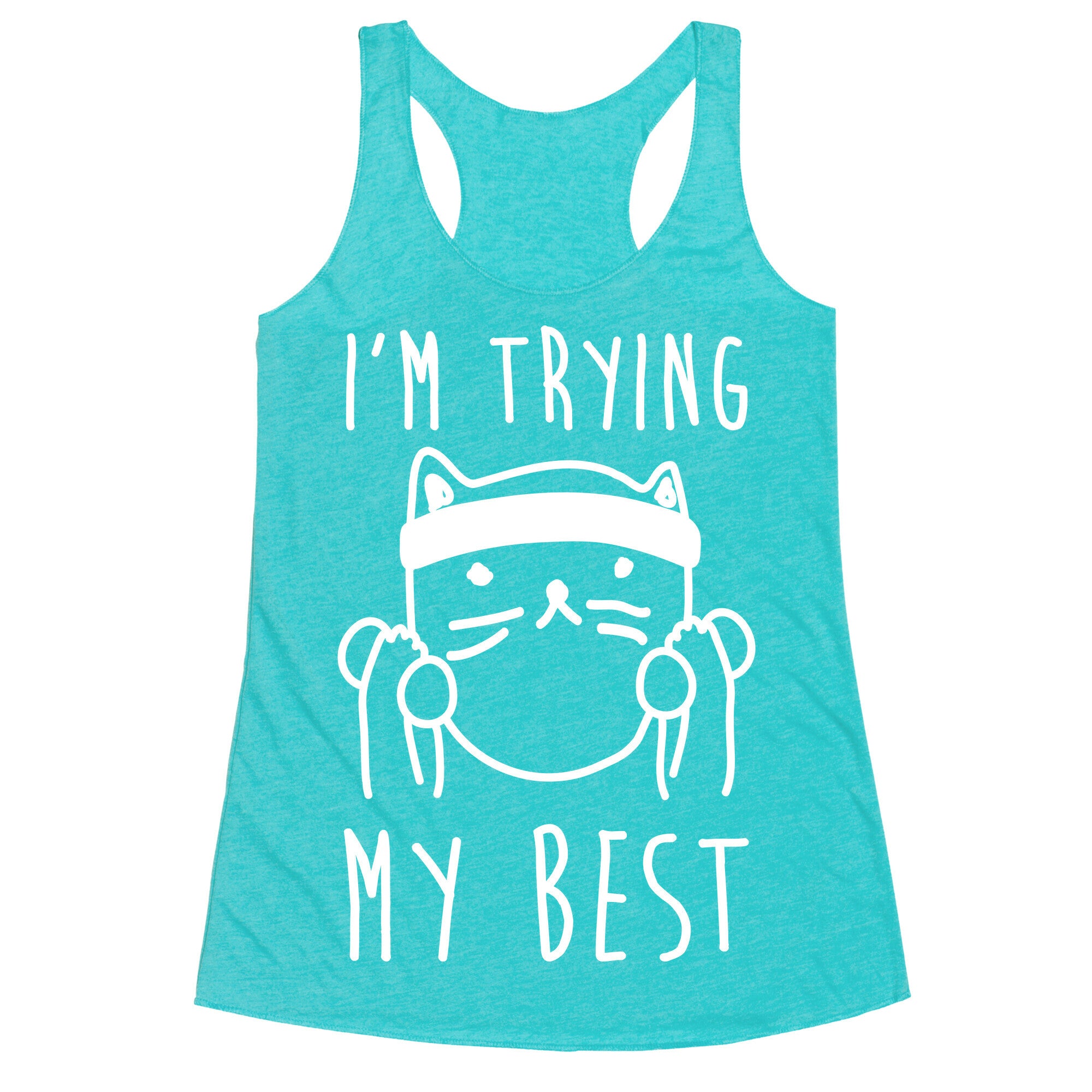 I'm Trying My Best Gym Cat Racerback Tank